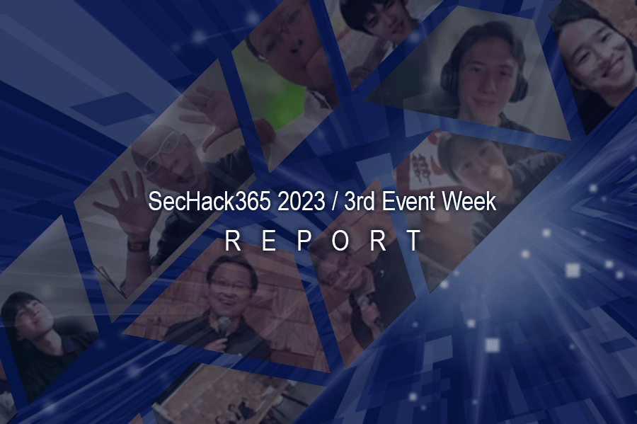 SecHack365 2023 / 3rd Event Week REPORT