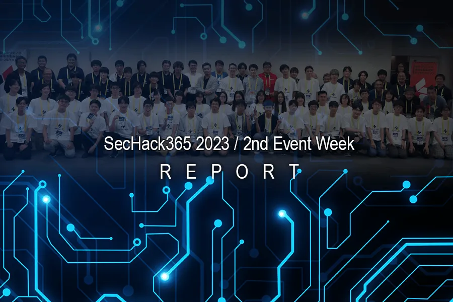 SecHack365 2023 / 2nd Event Week REPORT