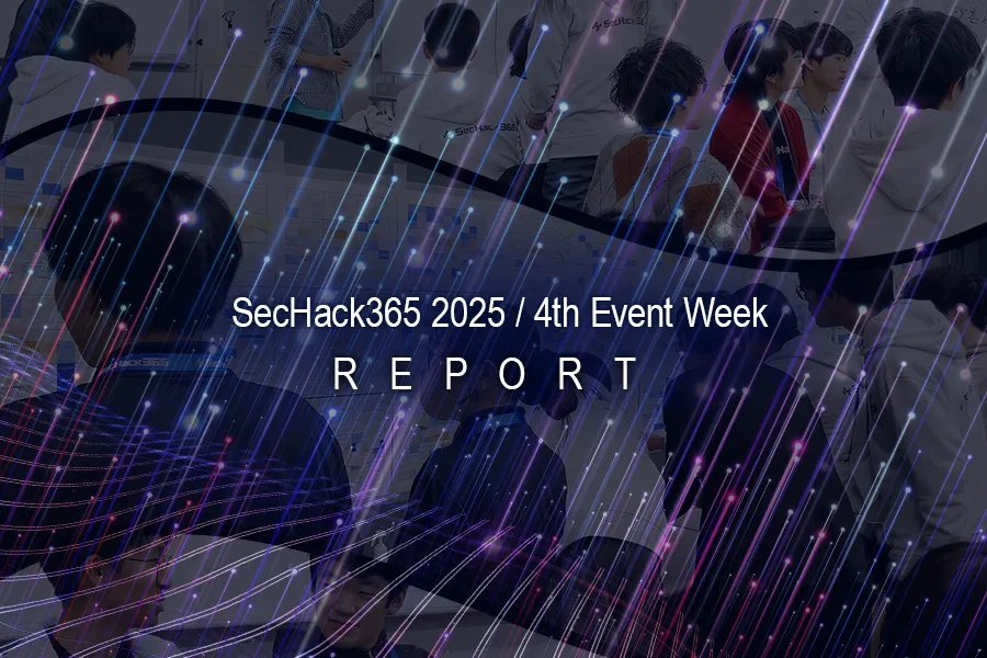 SecHack365 2025 / Report 4th Event Week